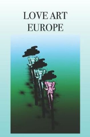Cover of LOVE ART EUROPE Journal