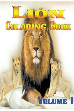 Cover of Lion Coloring Books Vol.1 for Relaxation Meditation Blessing