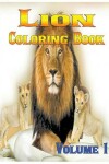 Book cover for Lion Coloring Books Vol.1 for Relaxation Meditation Blessing