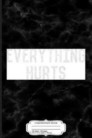 Cover of Workout Everything Hurts Vintage Gym Composition Notebook