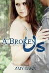 Book cover for A Broken Us