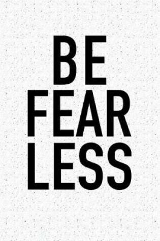 Cover of Be Fear Less