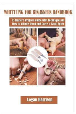 Book cover for Whittling for Beginners Handbook