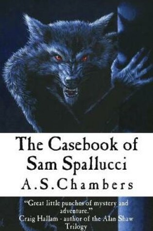 Cover of The Casebook of Sam Spallucci