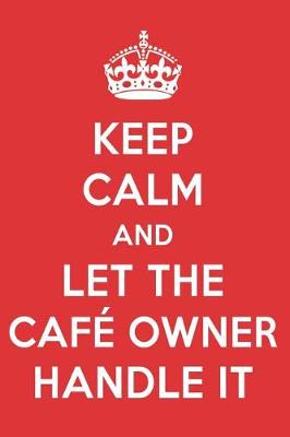 Book cover for Keep Calm and Let the Caf