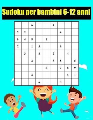 Book cover for sudoku per bambini 6-12 anni