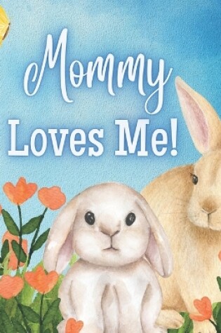 Cover of Mommy Loves Me!