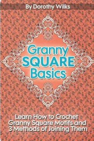 Cover of Granny Square Basics