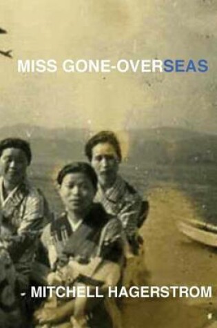 Cover of Miss Gone-Overseas