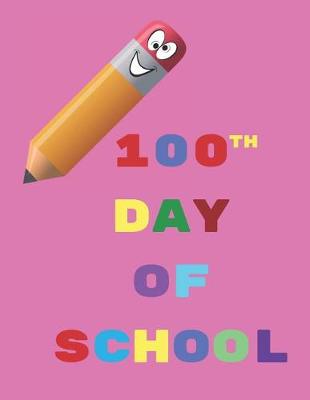 Book cover for 100th Day of School