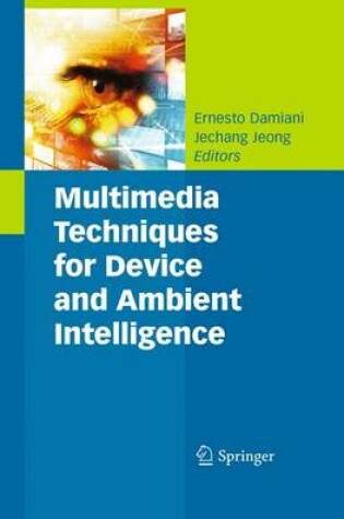 Cover of Multimedia Techniques for Device and Ambient Intelligence