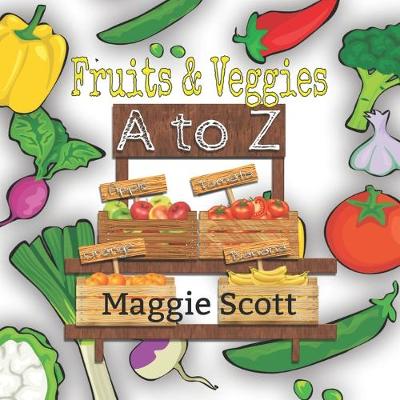 Book cover for Fruits & Veggies A to Z