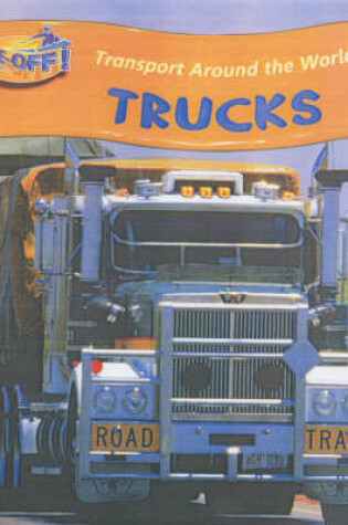 Cover of Take Off: Transport Around the World Trucks Paperback