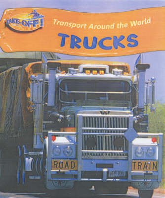 Book cover for Take Off: Transport Around the World Trucks Paperback