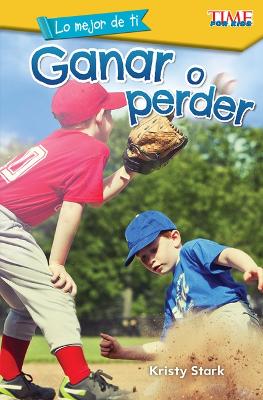 Book cover for Lo mejor de ti: Ganar o perder (The Best You: Win or Lose)