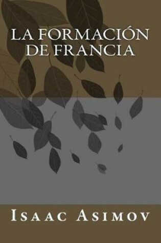 Cover of La Formacion De Francia