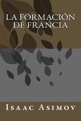 Book cover for La Formacion De Francia