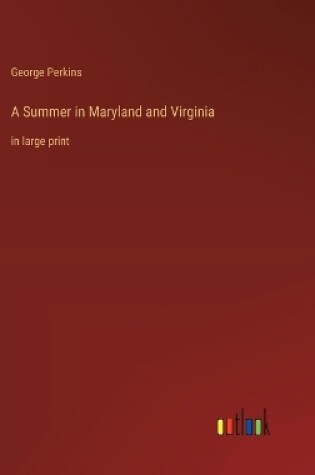 Cover of A Summer in Maryland and Virginia