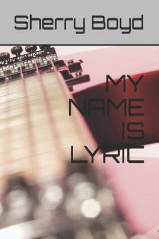 Cover of My Name Is Lyric