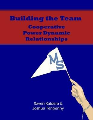 Book cover for Building the Team: Cooperative Power Dynamic Relationships [Epub]