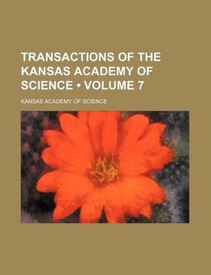 Book cover for Transactions of the Kansas Academy of Science (Volume 7)