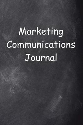 Book cover for Marketing Communications Journal Chalkboard Design