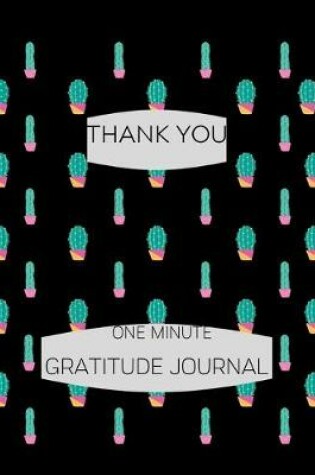 Cover of Thank You One Minute Gratitude Journal