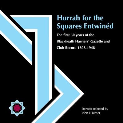 Book cover for Hurrah for the Squares Entwined