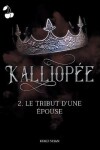 Book cover for Kalliopée: Le tribut d'une épouse