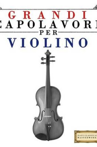 Cover of Grandi Capolavori Per Violino