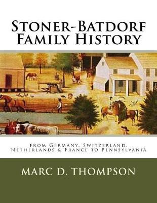 Book cover for Stoner-Batdorf Family History