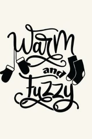 Cover of Warm and Fuzzy