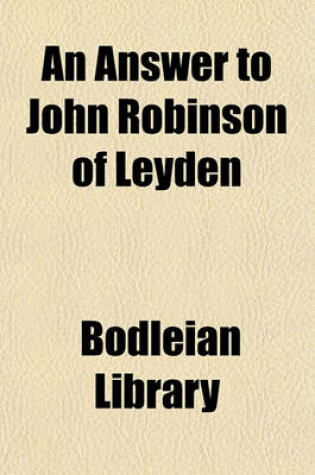 Cover of An Answer to John Robinson of Leyden