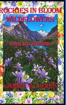 Book cover for Rockies In Bloom - Wildflowers