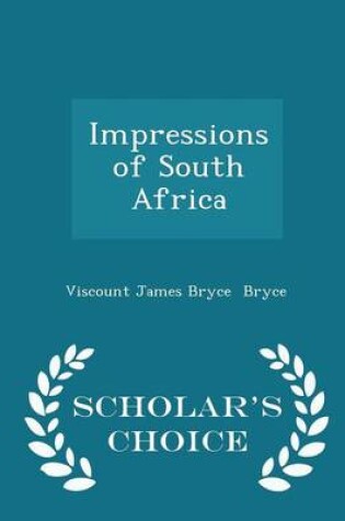 Cover of Impressions of South Africa - Scholar's Choice Edition