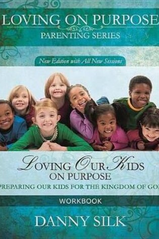 Cover of Loving Our Kids on Purpose Workbook