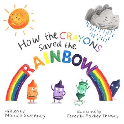 Book cover for How the Crayons Saved the Rainbow