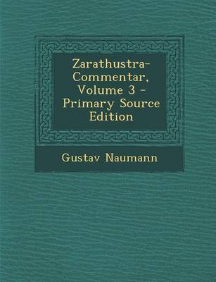 Book cover for Zarathustra-Commentar, Volume 3 - Primary Source Edition