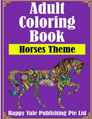 Book cover for Adult Coloring Book: Horses Theme