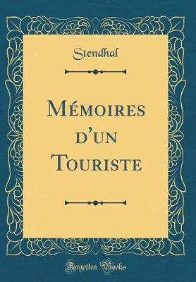 Book cover for Mémoires d'Un Touriste (Classic Reprint)