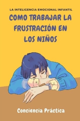 Cover of Como trabajar la frustración en los niños