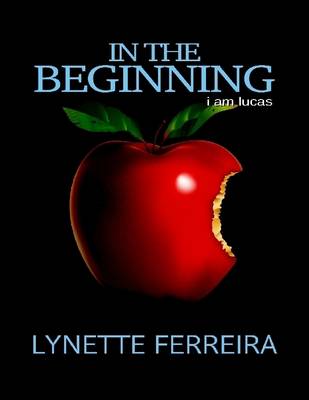 Book cover for In the Beginning: I Am Lucas