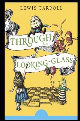 Book cover for Through the Looking Glass "Annotated" Children Story