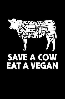 Book cover for Save a Cow, Eat a Vegan