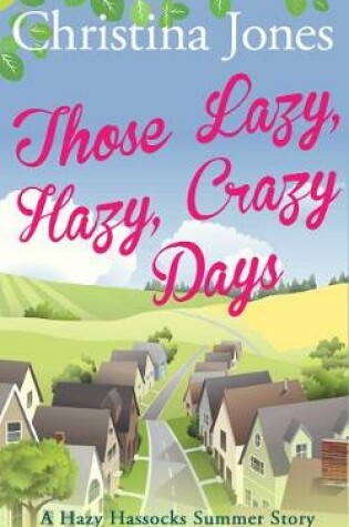 Cover of Those Lazy, Hazy, Crazy Days