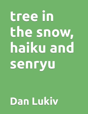 Book cover for tree in the snow, haiku and senryu