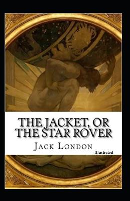 Book cover for The Jacket, Or The Star Rover (Illustrated)