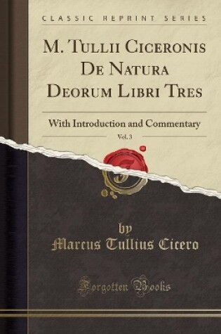 Cover of M. Tullii Ciceronis de Natura Deorum Libri Tres, Vol. 3
