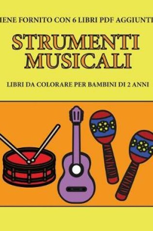 Cover of Libri da colorare per bambini di 2 anni (Strumenti musicali)
