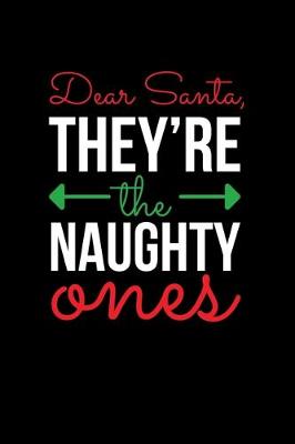 Book cover for Dear Santa, They're the Naughty Ones